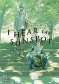 I Hear the Sunspot, Vol. 1 by Yuki Fumino