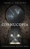 Cornucopia by Alek L. Cristea