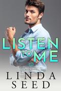 Listen to Me (The Bridge Street MDs #3) by Linda Seed