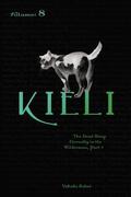 Kieli, Volume 8: The Dead Sleep Eternally in the Wilderness, Part 1 (Kieli Novels (キーリ ライトノベル) #8) (Kieli, Vol. 8 : The Dead Sleep Eternally in the Wilderness, Part 1 , 8) #8) by Yukako Kabei