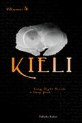 Kieli, Volume 4: Long Night Beside a Deep Pool (Kieli Novels (キーリ ライトノベル) #4) (Kieli, Vol. 4 : Long Night Beside a Deep Pool #4) by Yukako Kabei