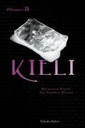 Kieli, Volume 3: Prisoners Bound for Another Planet (Kieli Novels (キーリ ライトノベル) #3) by Yukako Kabei