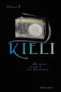 Kieli, Volume 1: The Dead Sleep in the Wilderness (Kieli Novels (キーリ ライトノベル) #1) by Yukako Kabei