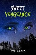 Sweet Vengeance by Violet S.R. Cox