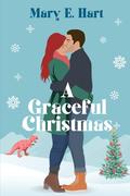 A Graceful Christmas by Mary E Hart