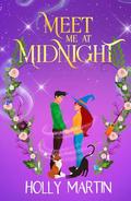Meet Me At Midnight (The Midnight Village #2) by Holly Martin