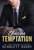 Chasing Temptation by Scarlett Avery