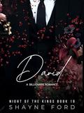 DAVID: A Billionaire Romance (NIGHT OF THE KINGS SERIES #19) by Shayne Ford