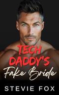 Vice Admiral Daddy's Fake Bride : A Grumpy Sunshine Single Dad Romance by Stevie Fox