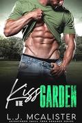 Kiss in the Garden: An Opposites-Attract Forced Proximity Romance (Brightwood Small Town #2) by L.J. McAlister