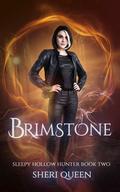Brimstone (Sleepy Hollow Hunter #2) by Sheri Queen