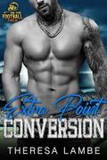Extra Point Conversion by Theresa Lambe