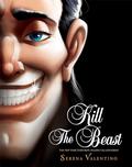Kill the Beast (Villains #11) by Serena Valentino