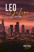 Leo and Julian: A Fatal Short by Leighton Greene
