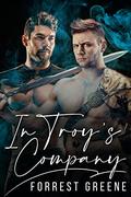 In Troy's Company (Wizards and Warriors #3) by Forrest Greene
