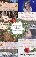 Crazy Quilt Cabins Christmas Series Boxed Set: Four Christian, Small Town, Holiday Romance Novels by Emily Josephine