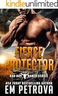 Fierce Protector by Em Petrova
