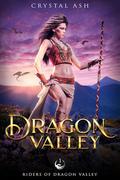 Dragon Valley (Riders of Dragon Valley #1) by Crystal Ash