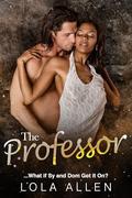 The Professor - What if Sy and Dom Got it On? by Lola Allen