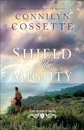 Shield of the Mighty (The King's Men #2) by Connilyn Cossette