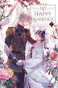 My Happy Marriage, Vol. 7 (light novel) (My Happy Marriage (My Happy Marriage (Light Novel) #7) by Akumi Agitogi