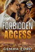 Forbidden Access: A thrilling, fake marriage, bodyguard romance by Gemma Ford