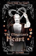 The Magician's Heart (Tales from the Tarot #1) by J.P. Jackson