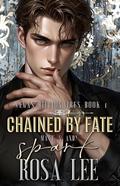 CHAINED BY FATE - SPARK: Steamy Forced Proximity Debt-to-Love Billionaire MM Romance by Zara Lee