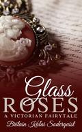 Glass Roses by Britain Kalai Soderquist