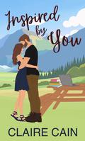 Inspired by You (Veterans of Silver Ridge #3) by Claire Cain