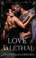 Love is Lethal by Cristina Lollabrigida
