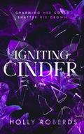 Igniting Cinder: A Spicy Cinderella Retelling by Holly Roberds