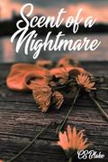 Scent of a Nightmare by C.S. Blake