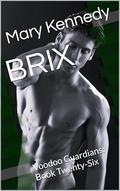 BRIX: Voodoo Guardians: Book Twenty-Six by Mary Kennedy