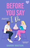 Before You Say I Do by Sharon Ibbotson