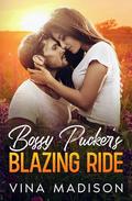 BOSSY PUCKER’S BLAZING RIDE: Off Limits, Secret Pregnancy, Small Town Romance - Destined Enemies Series - Book 1 by Vina Madison