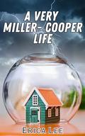 A Very Miller-Cooper Life by Erica Lee