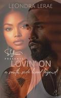 Lovin' On A Southside Hood Legend by Leondra LeRae