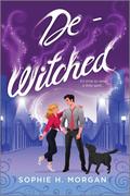 De-Witched (Toil and Trouble #2) by Sophie H. Morgan