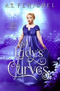 A Lady's Curves (Curves & Cravats #1) by A.S. Fenichel