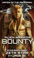 Alien Warrior Bounty: An Alien Warrior Romance by Zeta Star