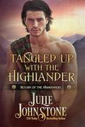 Tangled Up with the Highlander (Return of the Highlanders #2) by Julie Johnstone