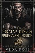 The Bratva King’s Pregnant Bride by Veda Rose