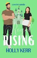 Royal Rising (Love in Laandia #3) by Holly Kerr