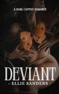 Deviant (The Brethren Lords #1) by Ellie Sanders