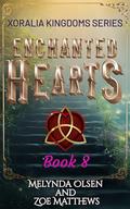 Enchanted Hearts, Book 8: A Paranormal Women's Romance Novella by Melynda Olsen