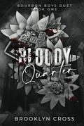Bloody Quarter by Brooklyn Cross