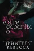 The Complete Claire Goodnite Series by Uplifting Designs