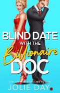 Blind Date with the Billionaire Doc by Jolie Day