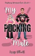 My Pucking Mate (Pucking Werewolves #1) by Izzy Elliott